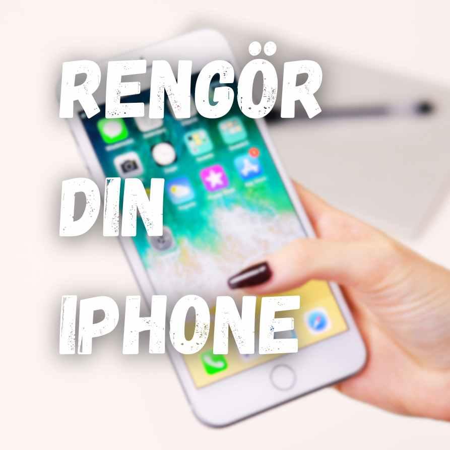 Rengör din iphone